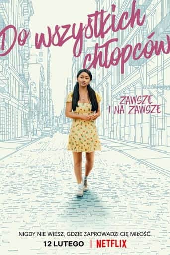 Do wszystkich chłopców: Zawsze i na zawsze Cały Film (2021) Online - Gdzie Obejrzeć