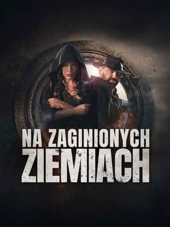 Na zaginionych ziemiach Cały Film (2025) Online - Gdzie Obejrzeć