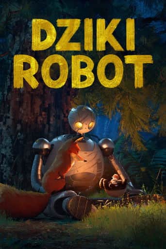 Dziki robot Cały Film (2024) Online - Gdzie Obejrzeć