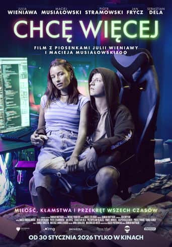 Chcę więcej Cały Film (2026) Online - Gdzie Obejrzeć