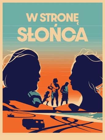 W stronę słońca Cały Film (2024) Online - Gdzie Obejrzeć