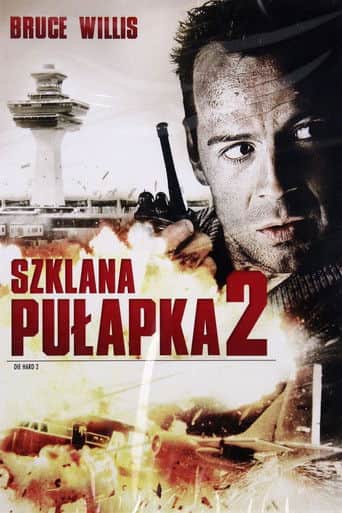 Szklana pułapka 2 Cały Film (1990) Online - Gdzie Obejrzeć