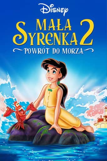 Mała Syrenka 2: Powrót do morza Cały Film (2000) Online - Gdzie Obejrzeć