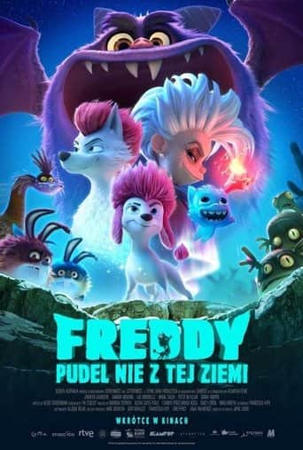 Freddy. Pudel nie z tej Ziemi Cały Film (2024) Online - Gdzie Obejrzeć