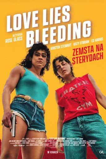 Love Lies Bleeding Cały Film (2024) Online - Gdzie Obejrzeć