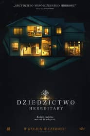 Dziedzictwo. Hereditary Cały Film (2018) Online - Gdzie Obejrzeć
