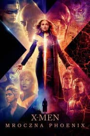X-Men: Mroczna Phoenix Cały Film (2019) Online - Gdzie Obejrzeć