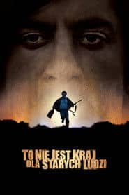 To nie jest kraj dla starych ludzi Cały Film (2007) Online - Gdzie Obejrzeć