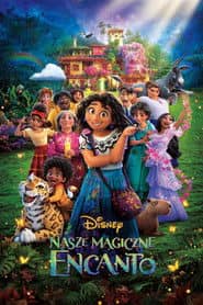 Nasze magiczne Encanto Cały Film (2021) Online - Gdzie Obejrzeć