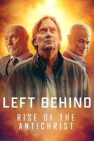 Left Behind: Rise of the Antichrist Cały Film (2023) Online - Gdzie Obejrzeć