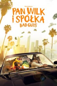 Pan Wilk i spółka. Bad Guys Cały Film (2022) Online - Gdzie Obejrzeć