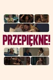 Przepiękne! Cały Film (2025) Online - Gdzie Obejrzeć