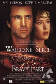 Braveheart - Waleczne Serce Cały Film (1995) Online - Gdzie Obejrzeć