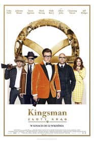 Kingsman: Złoty Krąg Cały Film (2017) Online - Gdzie Obejrzeć