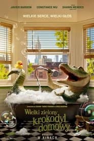 Wielki zielony krokodyl domowy Cały Film (2022) Online - Gdzie Obejrzeć