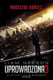Uprowadzona 3 Cały Film (2014) Online - Gdzie Obejrzeć