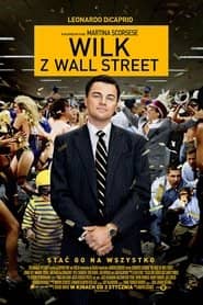Wilk z Wall Street Cały Film (2013) Online - Gdzie Obejrzeć