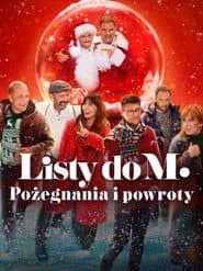 Listy do M. Pożegnania i powroty Cały Film (2024) Online - Gdzie Obejrzeć