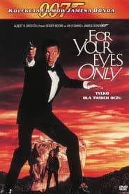 Tylko dla twoich oczu Cały Film (1981) Online - Gdzie Obejrzeć