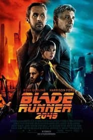 Blade Runner 2049 Cały Film (2017) Online - Gdzie Obejrzeć