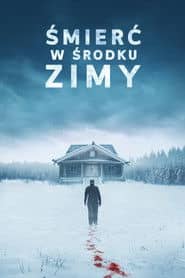 Śmierć w środku zimy Cały Film (2025) Online - Gdzie Obejrzeć