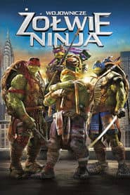 Wojownicze Żółwie Ninja Cały Film (2014) Online - Gdzie Obejrzeć