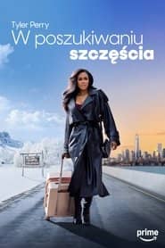 Tyler Perry: W poszukiwaniu szczęścia Cały Film (2025) Online - Gdzie Obejrzeć