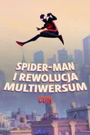Spider-Man i rewolucja Multiwersum (cdn) Cały Film (2023) Online - Gdzie Obejrzeć