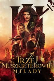 Trzej muszkieterowie: Milady Cały Film (2023) Online - Gdzie Obejrzeć