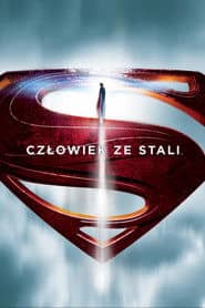 Człowiek ze stali Cały Film (2013) Online - Gdzie Obejrzeć