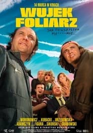 Wujek foliarz Cały Film (2025) Online - Gdzie Obejrzeć