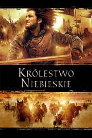 Królestwo niebieskie Cały Film (2005) Online - Gdzie Obejrzeć