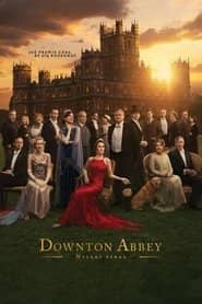 Downton Abbey: Wielki finał Cały Film (2025) Online - Gdzie Obejrzeć