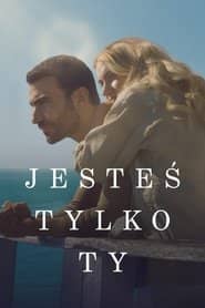 Jesteś tylko Ty Cały Film (2025) Online - Gdzie Obejrzeć
