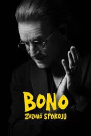 Bono: zaznać spokoju Cały Film (2025) Online - Gdzie Obejrzeć