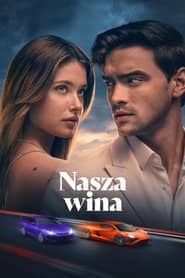 Nasza wina Cały Film (2025) Online - Gdzie Obejrzeć